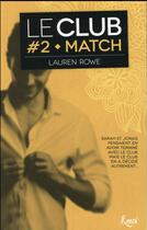 Couverture du livre « Le Club Tome 2 : match » de Lauren Rowe aux éditions Emoi