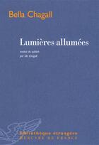 Couverture du livre « Lumières allumées » de Bella Chagall aux éditions Mercure De France