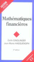 Couverture du livre « Mathematiques Financieres, 2e Ed. » de Ginglinger/Edith aux éditions Economica