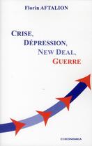 Couverture du livre « Crise, dépression, new deal, guerre » de Aftalion/Florin aux éditions Economica