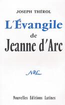 Couverture du livre « L'Evangile de Jeanne d'Arc » de Joseph Therol aux éditions Nel