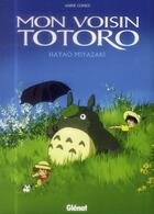 Couverture du livre « Mon voisin Totoro ; anime comics » de Hayao Miyazaki aux éditions Glenat