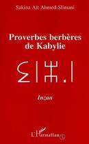 Couverture du livre « Proverbes berbères de Kabylie » de Sakina Ait Ahmed-Slimani aux éditions L'harmattan