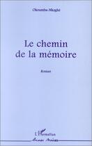 Couverture du livre « Le chemin de la mémoire » de Maurice Okoumba Nkoghe aux éditions L'harmattan