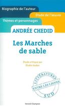 Couverture du livre « Les marches de sable, d'Andrée Chédid » de Elodie Gaden aux éditions Honore Champion