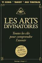 Couverture du livre « Les arts divinatoires ; toutes les clés pour comprendre l'avenir ; coffret » de  aux éditions Desinge Hugo Cie