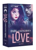 Couverture du livre « Dark and dangerous love Tome 3 » de Molly Night aux éditions Hugo Roman