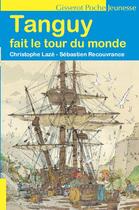 Couverture du livre « Tanguy fait le tour du monde » de Laze Christophe/Reco aux éditions Gisserot