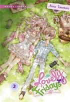 Couverture du livre « Lovely fridays Tome 3 » de Arina Tanemura aux éditions Delcourt