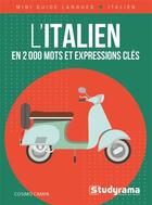 Couverture du livre « Mini guide langues : l'italien en 2 000 mots et expressions clés » de Cosimo Campa aux éditions Studyrama