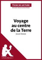 Couverture du livre « Voyage au centre de la Terre, de Jules Verne : analyse complète de l'oeuvre et résumé » de David Noiret aux éditions Lepetitlitteraire.fr