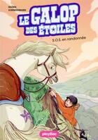 Couverture du livre « Le galop des étoiles Tome 9 : S.O.S. en randonnée » de Ariane Delrieu et Naima Zimmermann aux éditions Play Bac