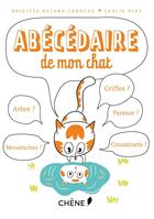 Couverture du livre « Abécédaire de mon chat » de Brigitte Bulard-Cordeau et Leslie Plee aux éditions Chene