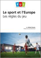 Couverture du livre « Le sport et l'europe - les regles du jeu » de Serge Pautot aux éditions Territorial