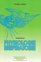 Couverture du livre « L'essentiel en physiologie respiratoire » de Christian Prefaut aux éditions Sauramps Medical