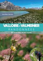 Couverture du livre « Valloire - valmeinier randonnees » de Jean-Marc Hermes aux éditions La Fontaine De Siloe