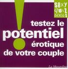 Couverture du livre « Testez le potentiel érotique de votre couple » de Stephane Rose et Marc Dannam aux éditions La Musardine