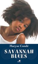 Couverture du livre « Savannah blues » de Maryse Conde aux éditions Sepia