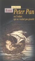 Couverture du livre « Peter Pan ou l'enfant qui ne voulait pas grandir » de James Matthew Barrie aux éditions Terre De Brume