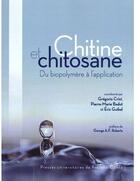 Couverture du livre « Chitine et chitosane ; du biopolymère à l'application » de Gregorio Crini aux éditions Pu De Franche Comte
