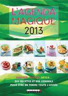 Couverture du livre « Mes petites recettes magiques ; l'agenda magique 2013 » de  aux éditions Leduc