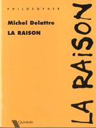 Couverture du livre « La Raison » de Michel Delattre aux éditions Quintette