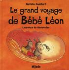 Couverture du livre « Grand voyage de bebe leon (le) » de De Kemmeter aux éditions Mijade