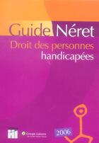 Couverture du livre « Droit des personnes handicapees (edition 2006) » de Ctnerhi aux éditions Liaisons