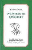 Couverture du livre « Dictionnaire de christologie » de Rudolf Steiner aux éditions Anthroposophiques Romandes