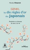 Couverture du livre « Genki, les dix règles d'or des Japonais » de Nicolas Chauvat aux éditions Jouvence