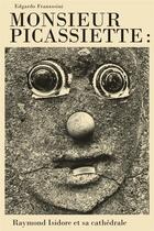 Couverture du livre « Monsieur Picassiette : Raymond Isidore et sa cathédrale » de Edgardo Franzosini aux éditions La Baconniere