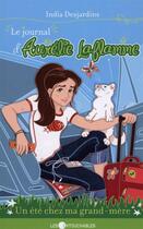 Couverture du livre « Le journal d'Aurélie Laflamme Tome 3 : un été chez ma grand-mère » de India Desjardins aux éditions Les Intouchables