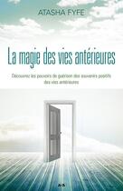 Couverture du livre « La magie des vies antérieures » de Atasha Fyfe aux éditions Ada