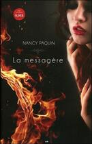 Couverture du livre « La messagère t.1 » de Nancy Paquin aux éditions Ada