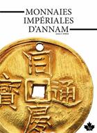 Couverture du livre « Monnaies imperiales d'annam » de Francois Joyaux aux éditions Victor Gadoury