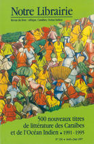 Couverture du livre « Notre librairie n 130 500 nouveaux titres de litterature des caraibes et de... - l'ocean indien 1991 » de  aux éditions Adpf