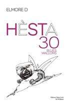 Couverture du livre « Hesta ; 30 blues wallons » de Elmore D aux éditions Tetras Lyre