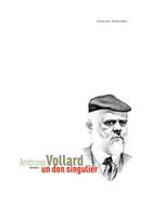 Couverture du livre « Ambroise Vollard ; un don singulier » de Bernard Leveneur aux éditions Les Presses Du Reel