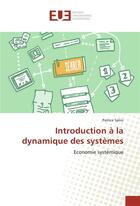 Couverture du livre « Introduction a la dynamique des systemes » de Patrice Salini aux éditions Editions Universitaires Europeennes