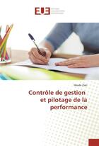 Couverture du livre « Controle de gestion et pilotage de la performance » de Zian Houda aux éditions Editions Universitaires Europeennes