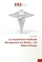 Couverture du livre « La couverture medicale des pauvres au maroc : un bilan d'etape » de Semlali Hassan aux éditions Editions Universitaires Europeennes