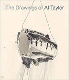 Couverture du livre « The drawings of al taylor » de Isabelle Dervaux aux éditions Prestel