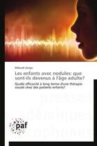 Couverture du livre « Les enfants avec nodules : que sont-ils devenus à l'âge adulte ? » de Deborah Zongo aux éditions Presses Academiques Francophones