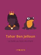 Couverture du livre « La Belle au bois dormant » de Tahar Ben Jelloun aux éditions Epoints