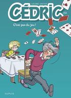 Couverture du livre « Cédric Tome 32 : c'est pas du jeu ! » de Laudec et Raoul Cauvin aux éditions Dupuis