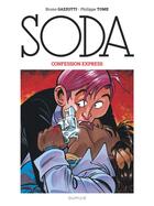 Couverture du livre « Soda Tome 6 : Confession express » de Philippe Tome et Bruno Gazzotti aux éditions Dupuis