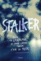 Couverture du livre « Stalker » de Sarah Epstein aux éditions Bayard Jeunesse