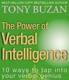 Couverture du livre « THE POWER OF VERBAL INTELLIGENCE - 10 WAYS TO TAP INTO YOUR VERBAL GENIUS » de Tony Buzan aux éditions Thorsons