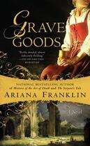 Couverture du livre « Grave Goods » de Ariana Franklin aux éditions Penguin Group Us
