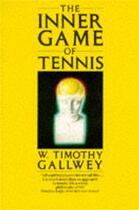 Couverture du livre « The Inner Game of Tennis » de Timothy Gallwey W aux éditions Pan Macmillan